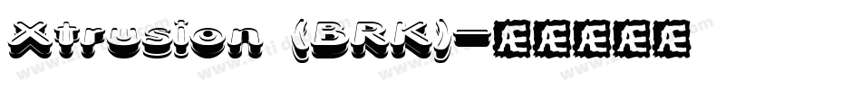 Xtrusion (BRK)字体转换